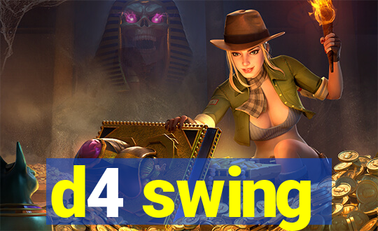 d4 swing